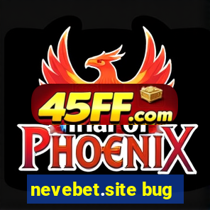 nevebet.site bug